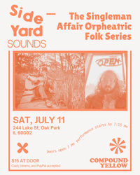 Side Yard Sounds: The Singleman Affair Orpheatric Folk Series