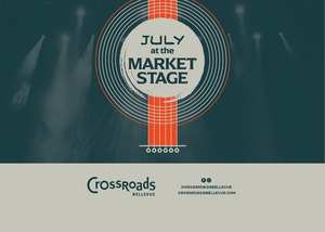 CROSSROADS BELLEVUE INVITES COMMUNITY TO ENJOY ‘LIVE MUSIC AT THE MARKET STAGE’