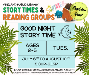 Goodnight Storytime at the Vineland Public Library- July 27th, 5:30pm-6:15pm