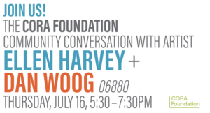 The CORA Foundation Community Conversation with Ellen Harvey + Dan Woog