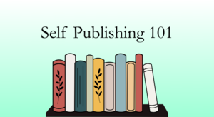 Self Publishing 101