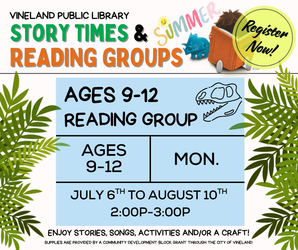 9-12 Summer Reading Group at the Vineland Public Library- Thursday July 20th, 2:00pm-3:00pm