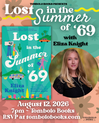Lost in the Summer of '69 - An Evening with Eliza Knight