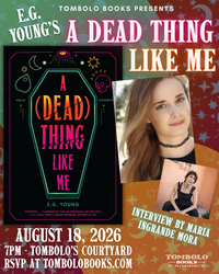 A Dead Thing Like Me - The Launch Event with E. G. Young