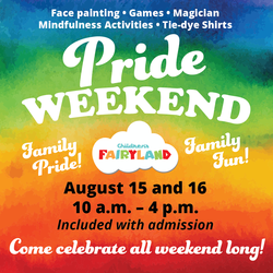 PRIDE Family Weekend at Children's Fairyland | Aug.15-16| 10am to 4pm
