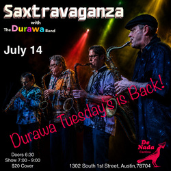 Durawa Tuesdays is BACK with SAXTRAVANGZA at De Nada Cantina in Austin
