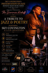 Tribute to Jazz & Poetry ft. Sky Covington  hosted by Mike Bonner