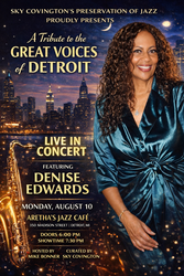 A Tribute to the Great Voices in Detroit ft. Denise Edwards Hosted by Mike Bonner