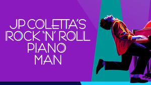 "JP Coletta’s Rock ‘N’ Roll Piano Man"