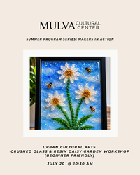 Summer Program Series: Makers in Action – Crushed Glass & Resin Daisy Garden Workshop (Beginner Frie