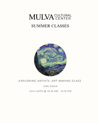 Summer Classes Series: Exploring Artists Art Making Class – Van Gogh