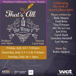 Westchester Collaborative Theater (WCT) Presents That’s (Not) All She Wrote V
