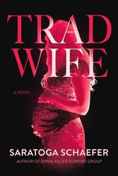 The Spicy Romance/Thriller Book Club - Trad Wife - The Book Loft Oak Park