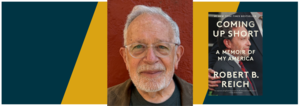 Robert Reich: A Memoir of My America
