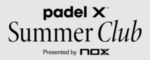Padel X Summer Club