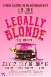 Ovation Academy's Encore Presents: Legally Blonde the Musical!