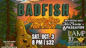 Badfish – Tribute to Sublime "Acoustic Tour 2026" w/special guest, Ted Bowne of Passafire