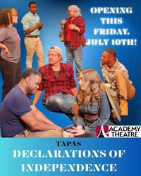 TAPAS 10TH ANNUAL SHORT PLAY FESTIVAL – DECLARATIONS OF INDEPENDENCE