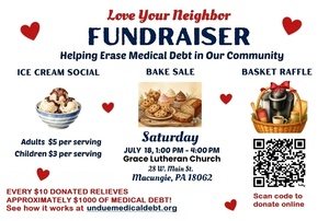 Love Your Neighbor Fundraiser at Grace Lutheran Church, Macungie, PA, July 18, 2026, 1 - 4 pm