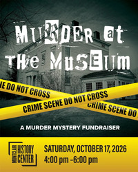 Murder at the Museum! A Murder Mystery Fundraiser 2026