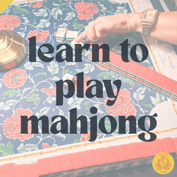 Mahjong 101 with Oak Cliff Society of Mahjong