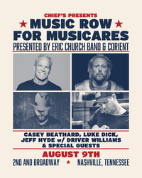 Music Row for MusiCares Presented by Eric Church Band & Corient Casey Beathard, Luke Dick, Jeff Hyde