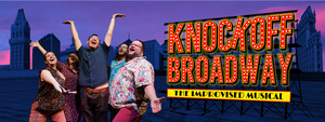 Knockoff Broadway: The Improvised Musical
