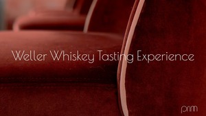 Prim Weller Whiskey Tasting Experience