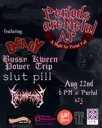 Periods are Metal AF: A Night for Period Y'all