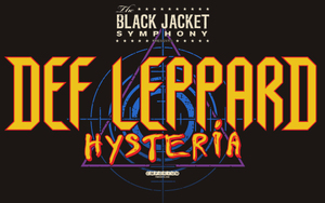 The Black Jacket Symphony
presents Def Leppard’s ‘Hysteria’