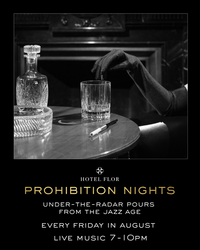 Historic Happy Hours at Hotel Flor - Prohibition Nights