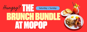 The Brunch Bundle at MOPOP