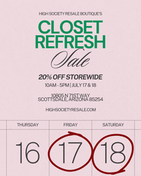 High Society Resale Boutique's Closet Refresh Sale