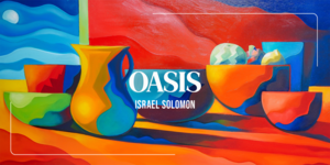 August First Friday: Oasis