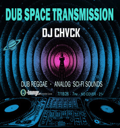 DUB SPACE TRANSMISSION – DJ Chvck
