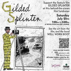GILDED SPLINTER Feature Film Fundraiser