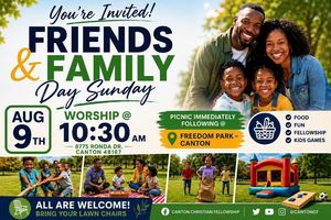 Friends & Family Day - Sunday, August 9th (10:30a)