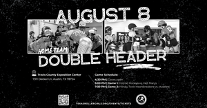 Texas Rollergirls Home Team Double Header