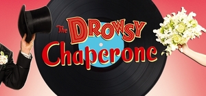 Fool Moon Theatre's THE DROWSY CHAPERONE