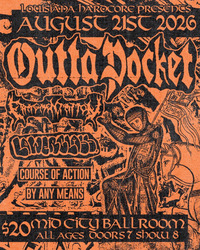 8/21: Outta Pocket, Fragmentation, Lower Class, Course of Action, & By Any Means