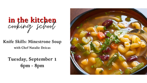Knife Skills: Minestrone Soup Cooking Class