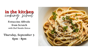 Fettuccine Alfredo from Scratch Cooking Class