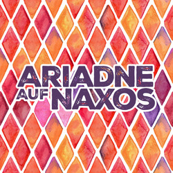 CCM Opera: Ariadne auf Naxos