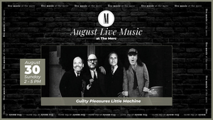 Live Music: Guilty Pleasures Little Machine @ The Merc