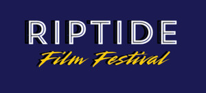 Riptide Film Festival