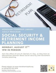 Social Security & Retirement Income Planning at the Mendham Township Library