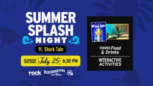 Blockbusters & Bites: Summer Splash Night featuring Shark Tale
