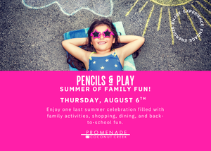 PROMENADE AT COCONUT CREEK  ‘PENCILS & PLAY’ BACK-TO-SCHOOL CELEBRATION