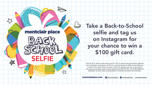 MONTCLAIR PLACE TO HOST BACK-TO-SCHOOL SELFIE EXPERIENCE