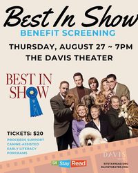 Best In Show Benefit Screening for SitStayRead - August 27, 2026 from 7:00 - 9:00 pm at The Davis